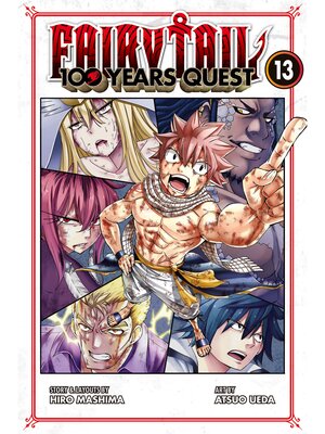 cover image of Fairy Tail: 100 Years Quest, Volume 13